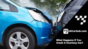 Happens If You Crash A Courtesy Car