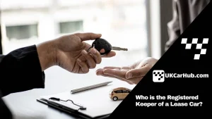 Registered Keeper of a Lease Car