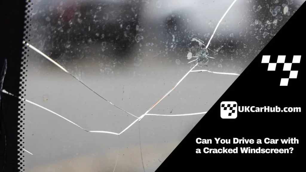 Can You Drive a Car with a Cracked Windscreen