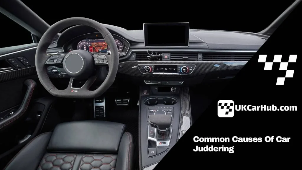 Common Causes Of Car Juddering