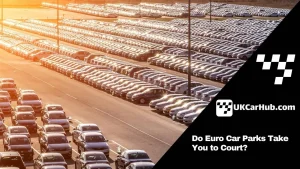 Euro Car Parks Take You to Court