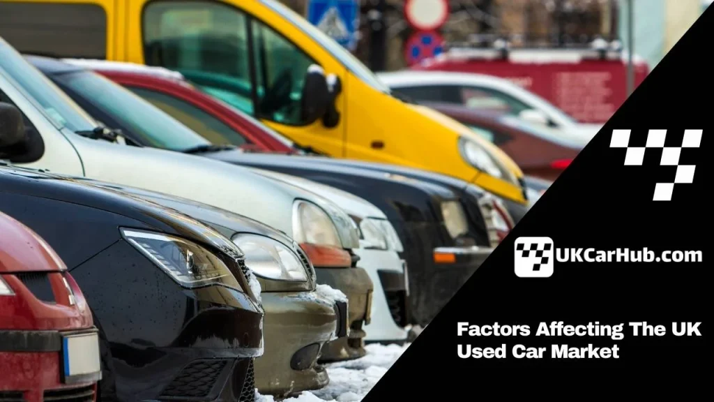 Factors Affecting The UK Used Car Market