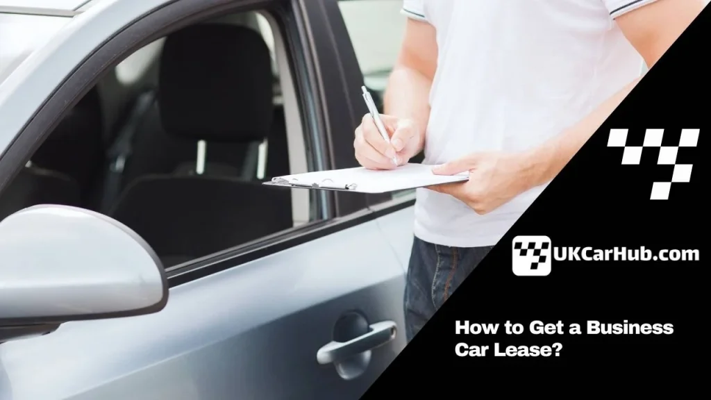 How to Get a Business Car Lease