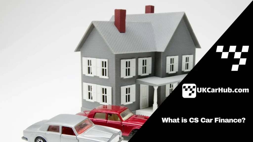 What is CS Car Finance