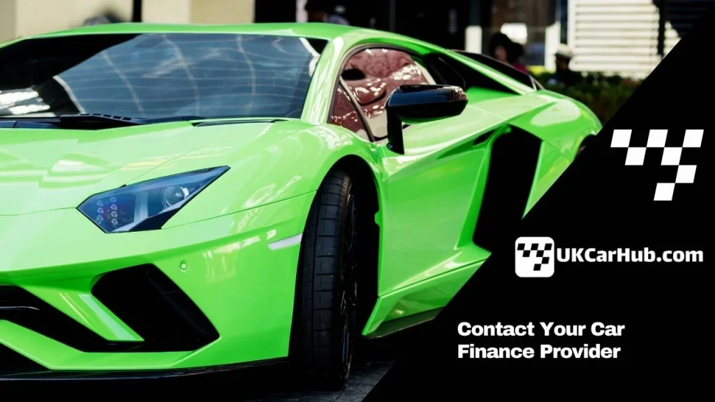 Contact Your Car Finance Provider