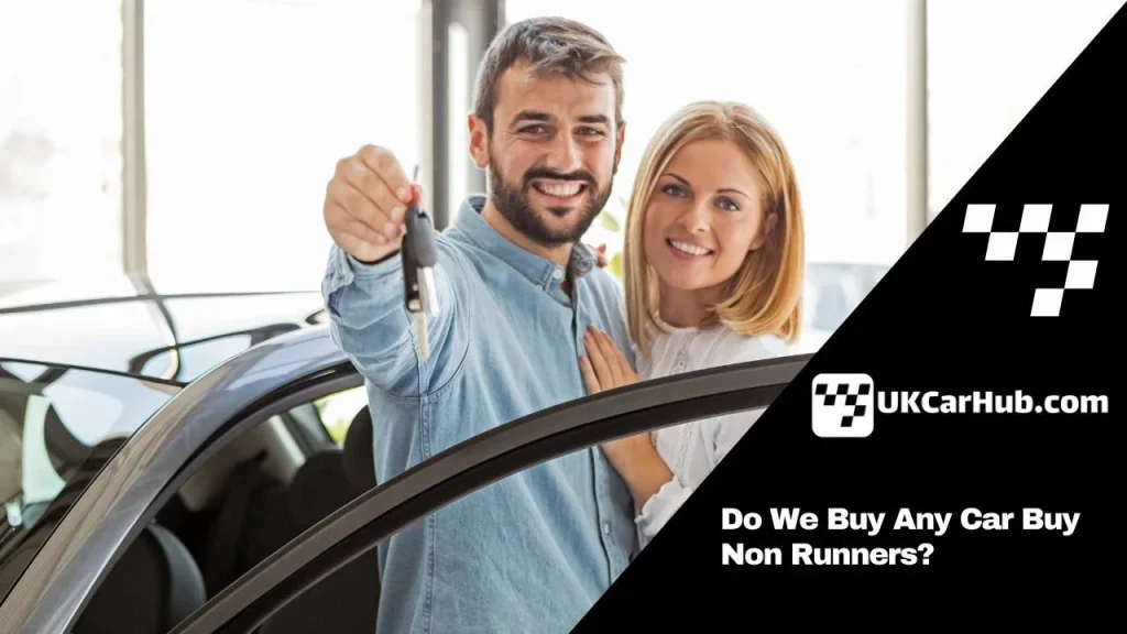 Do We Buy Any Car Buy Non Runners