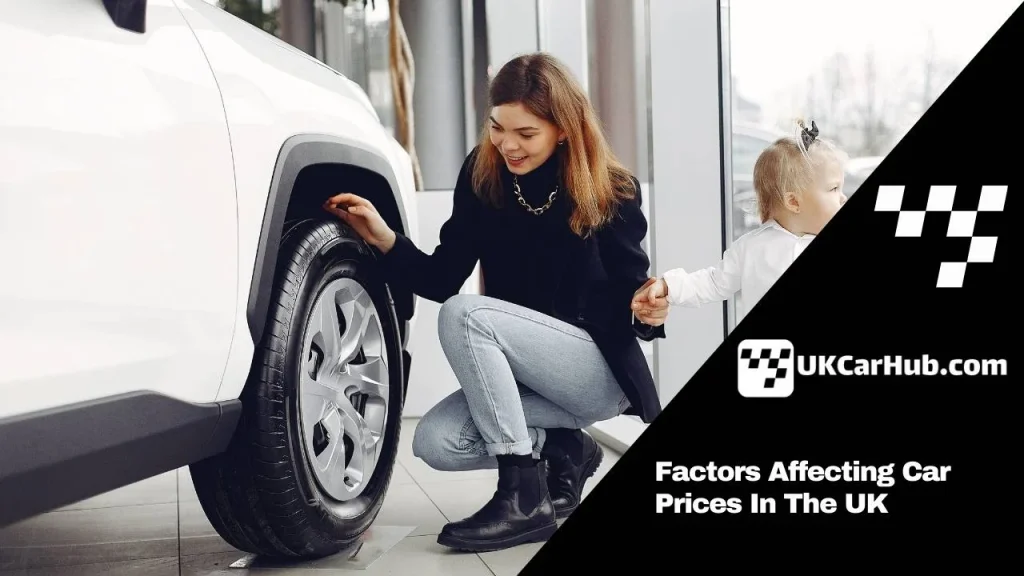 Factors Affecting Car Prices In The UK