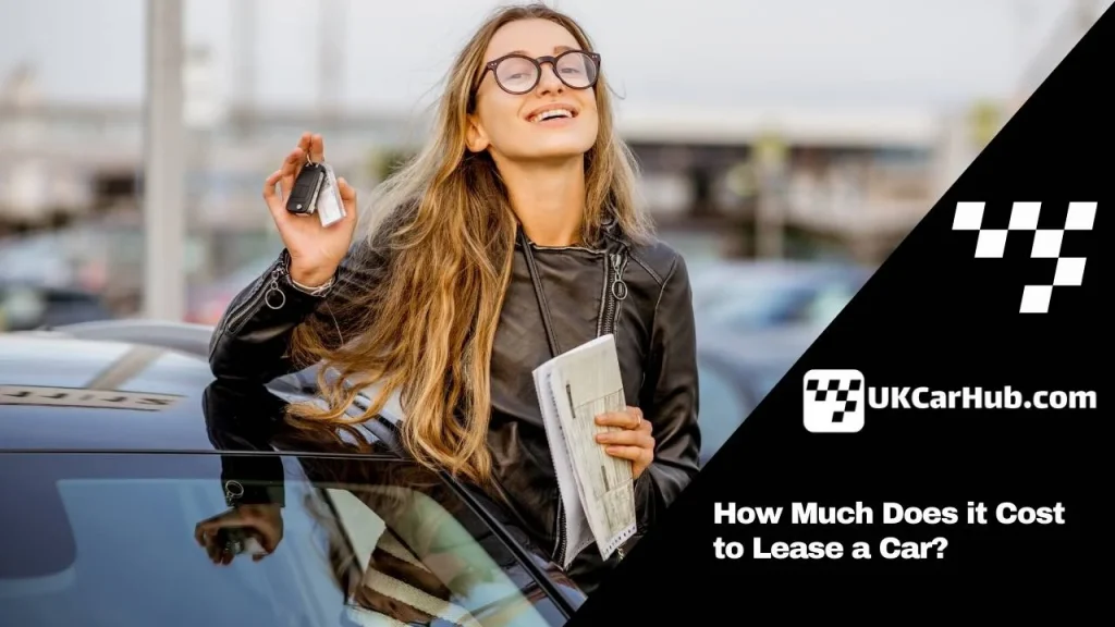 How Much Does it Cost to Lease a Car